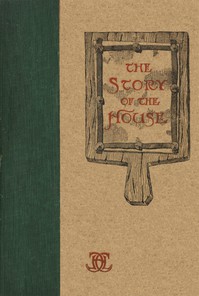cover for book The Story of the House