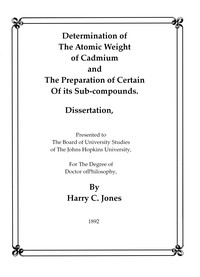 cover for book Determination of the Atomic Weight of Cadmium and the Preparation of Certain of Its Sub-Compounds