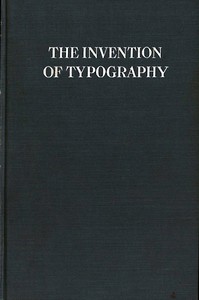 Cover of the book The Invention of Typography by Frederick W. (Frederick William) Hamilton