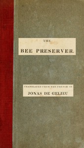 cover for book The Bee Preserver; or, Practical Directions for the Management and Preservation of Hives