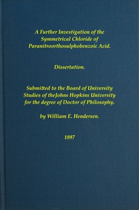 cover for book A Further Investigation of the Symmetrical Chloride of Paranitroorthosulphobenzoic Acid