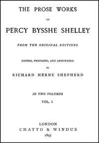 cover for book The Prose Works of Percy Bysshe Shelley, Vol. 1 [of 2]