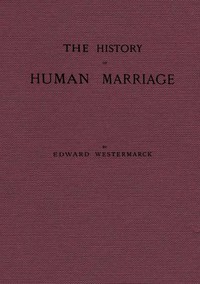 Cover of the book The history of human marriage (Volume 3) by Edward Westermarck