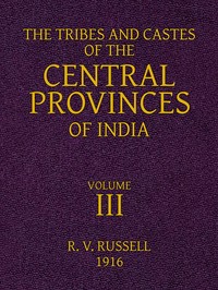 Cover of the book The tribes and castes of the Central Provinces of India (Volume 3) by R. V. (Robert Vane) Russell